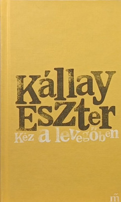Kllay Eszter - Kz a levegben
