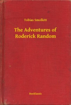 Tobias Smollett - The Adventures of Roderick Random