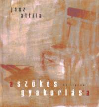 Jsz Attila - A szks gyakorlsa