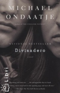 Michael Ondaatje - Divisadero