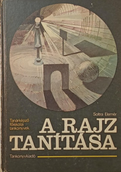 Soltra Elemér - A rajz tanítása