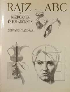 Szunyoghy András - Hollósi Nikolett (Szerk.) - Rajz ABC
