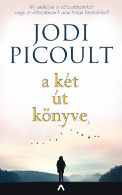 Picoult Jodi - Jodi Picoult - A kt t knyve