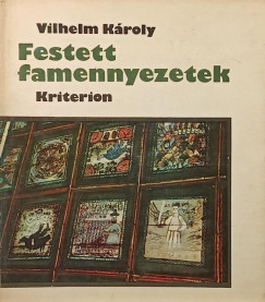 Vilhelm Károly - Festett famennyezetek