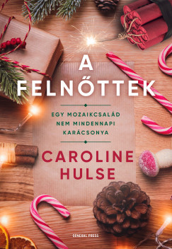 Caroline Hulse - A felnttek