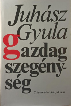 Juhsz Gyula - Gazdag szegnysg