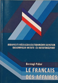 Berényi Pálné - Le francais des affaires