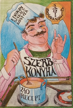 Bogdanovic Zaklina - Sdy Erzsbet - Szerb konyha
