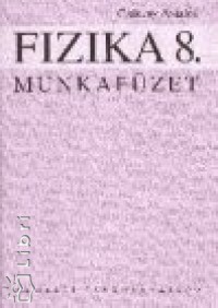 Cskny Antaln - Fizika 8. - Munkafzet