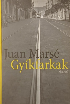 Juan Mars� - Gy�kfarkak