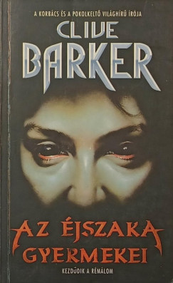 Clive Barker - Az �jszaka gyermekei