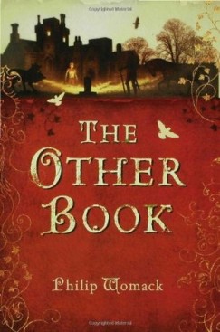 Philip Womack - The Other Book