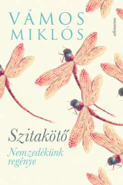 Szitak�t� - Nemzed�k�nk reg�nye
