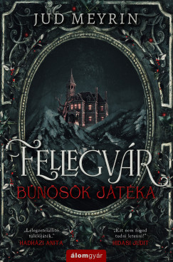 Jud Meyrin - Fellegvár - Bűnösök játéka