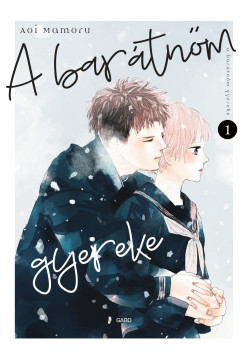 Aoi Mamoru - A barátnőm gyereke 1.
