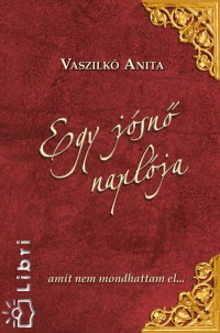 Vaszilk Anita - Egy jsn naplja