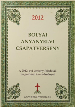 Papp István Gergely - Bolyai anyanyelvi csapatverseny 2012