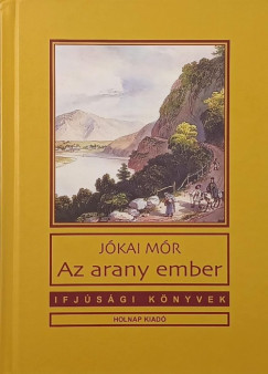 J�kai M�r - Az arany ember