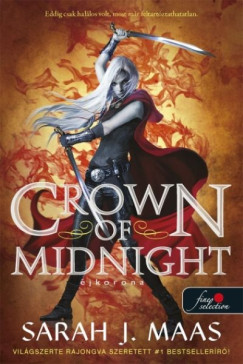Sarah J. Maas - Crown of Midnight - Éjkorona (javított kiadás)
