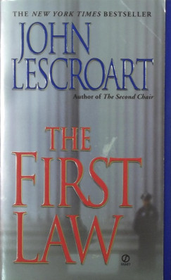 John Lescroart - The First Law