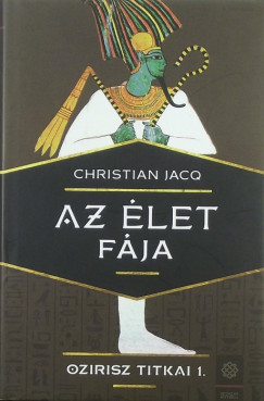 Christian Jacq - Az let fja