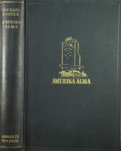 Michael Foster - Amerika álma