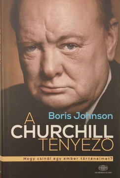 Boris Johnson - A Churchill tnyez