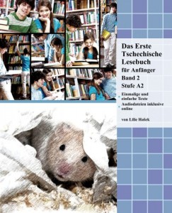 Lilie Ha�ek - Das Erste Tschechische Lesebuch f�r Anf�nger, Band 2