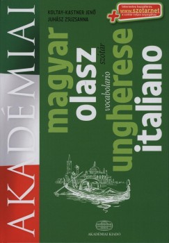 Juhsz Zsuzsanna   (Szerk.) - Koltay-Kastner Jen   (Szerk.) - Akadmiai Magyar-Olasz sztr + net