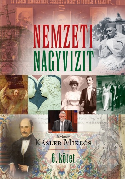 Kásler Miklós  (Szerk.) - Nemzeti Nagyvizit VI. kötet