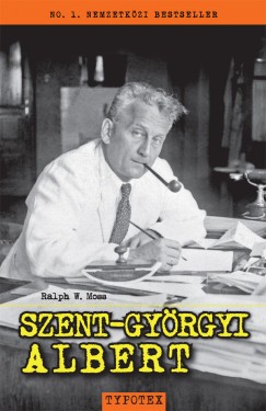 Ralph W. Moss - Szent-Gyrgyi Albert