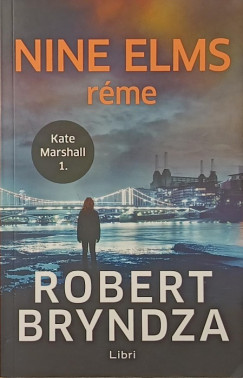 Robert Bryndza - Nine Elms rme