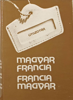 Végh Béla (Szerk.) - Magyar-francia, francia-magyar útiszótár