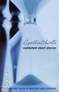 Agatha Christie - The Collected Short Stories