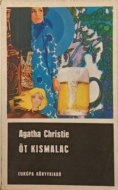 Agatha Christie - �t kismalac