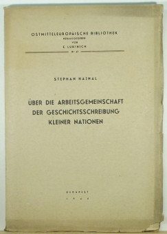 Hajnal Istvn - ber die Arbeitsgemeinschaft der Geschichtsschreibung kleiner Nationen