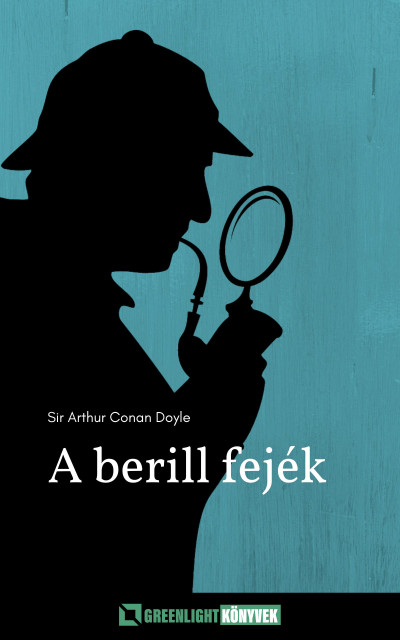 Arthur Conan Doyle - A berill fejék