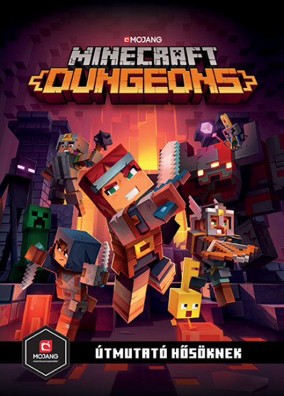  - Minecraft Dungeons: Útmutató hõsöknek