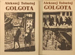 Lev Nikolajevics Tolsztoj - Golgota 1-2.