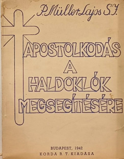 Mller Lajos - Apostolkods a haldoklk megsegtsre