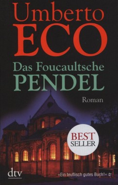 Umberto Eco - Das Foucaultsche Pendel