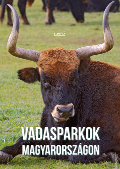 Bernth Istvn  (Szerk.) - Vadasparkok Magyarorszgon