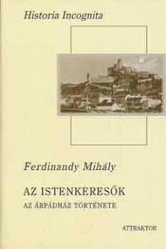Ferdinandy Mihly - Az Istenkeresk
