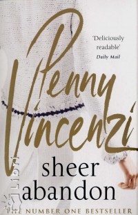 Penny Vincenzi - Sheer Abandon