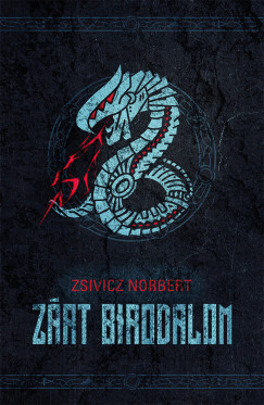 Zsivicz Norbert - Z�rt Birodalom