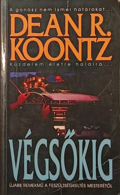 Dean R. Koontz - Végsőkig