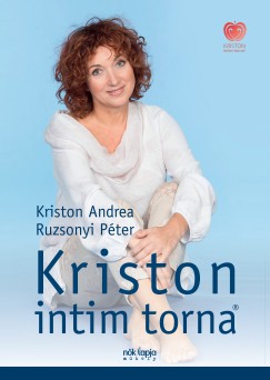 Kriston Andrea - Ruzsonyi Pter - Kriston intim torna