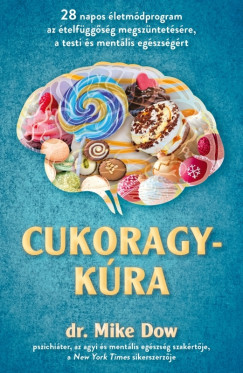 Dr. Mike Dow - Cukoragyk�ra