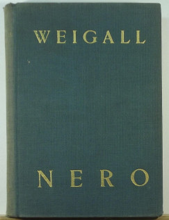 Arthur Weigall - Nero