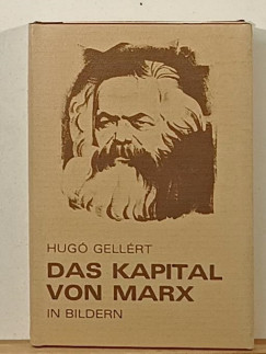 Gellrt Hug - Das Kapital von Marx in Bildern